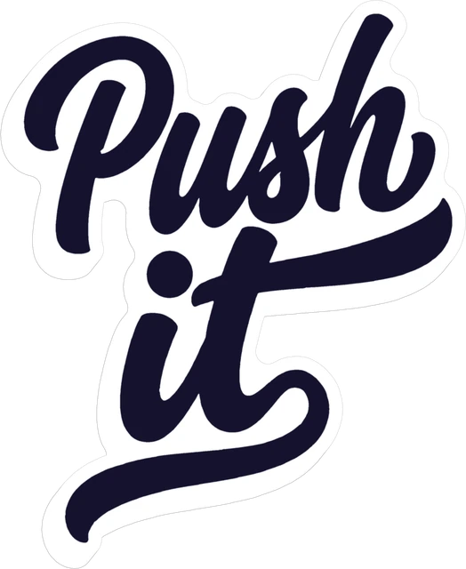 PUSH IT®
