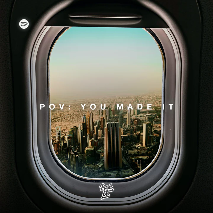 POV: You Made It playlist cover